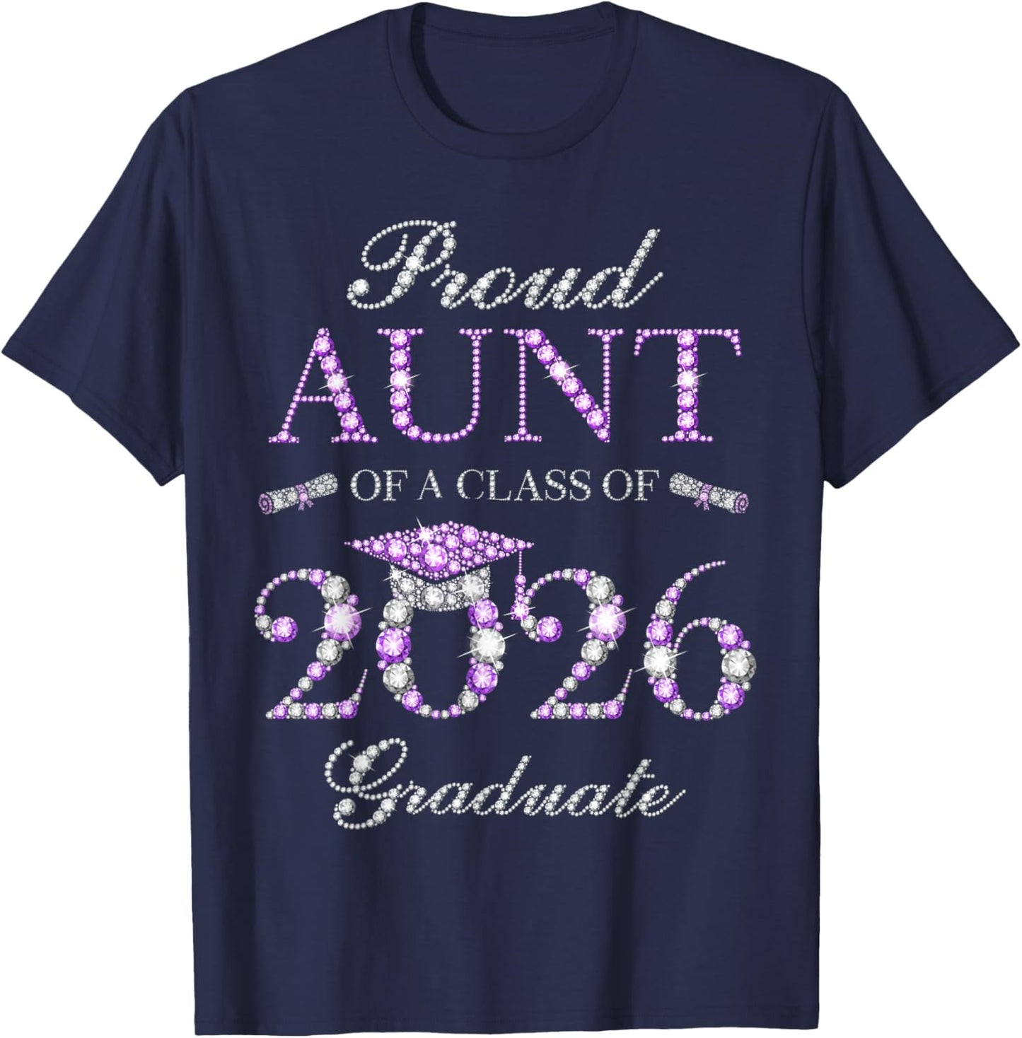 Proud Aunt of A Class of 2026 Graduate T-Shirt - T-Shirt | Navy