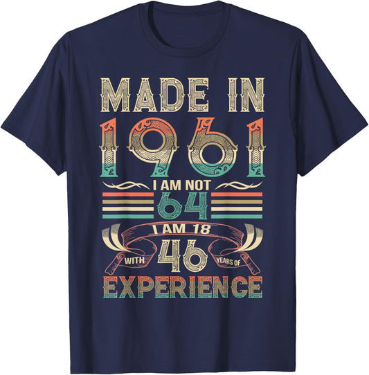 Made in 1961 I'm Not 64th Birthday Experience Vintage Retro T-Shirt - T-Shirt | Navy