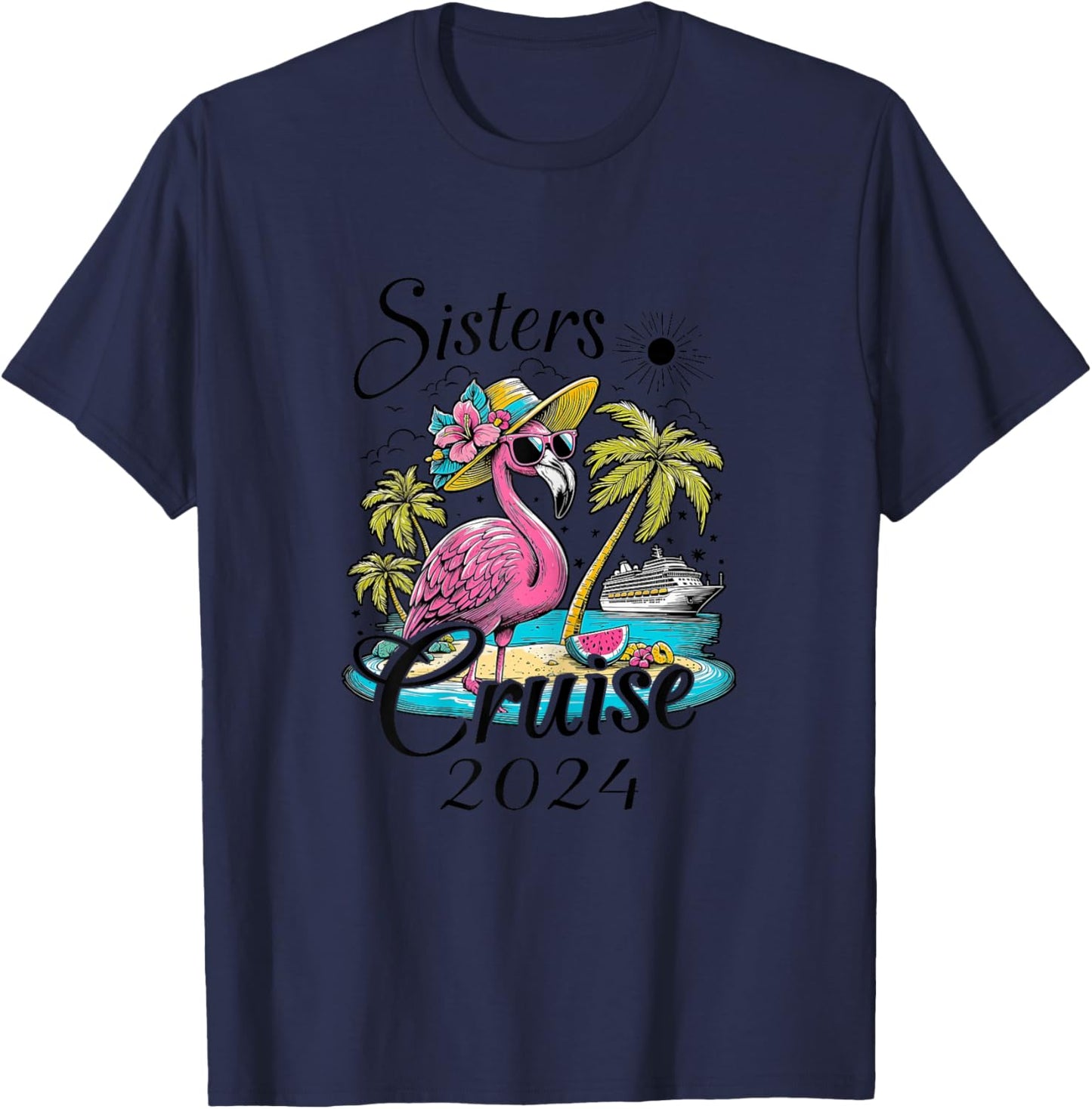 Sisters Cruise 2024 Flamingo Sisters Cruising Girls Trip T-Shirt - T-Shirt | Navy