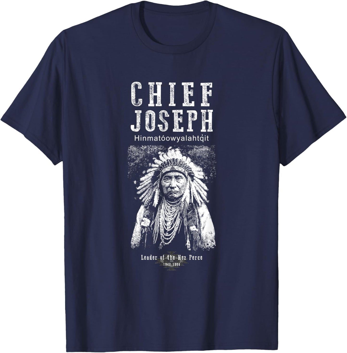 Chief Joseph-Nez Perce leader-Native American-Indian-History T-Shirt - T-Shirt | Navy