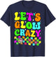 Party 80s Group Team Lets Crazy Retro Colorful Quote Glowing T-Shirt - T-Shirt | Navy