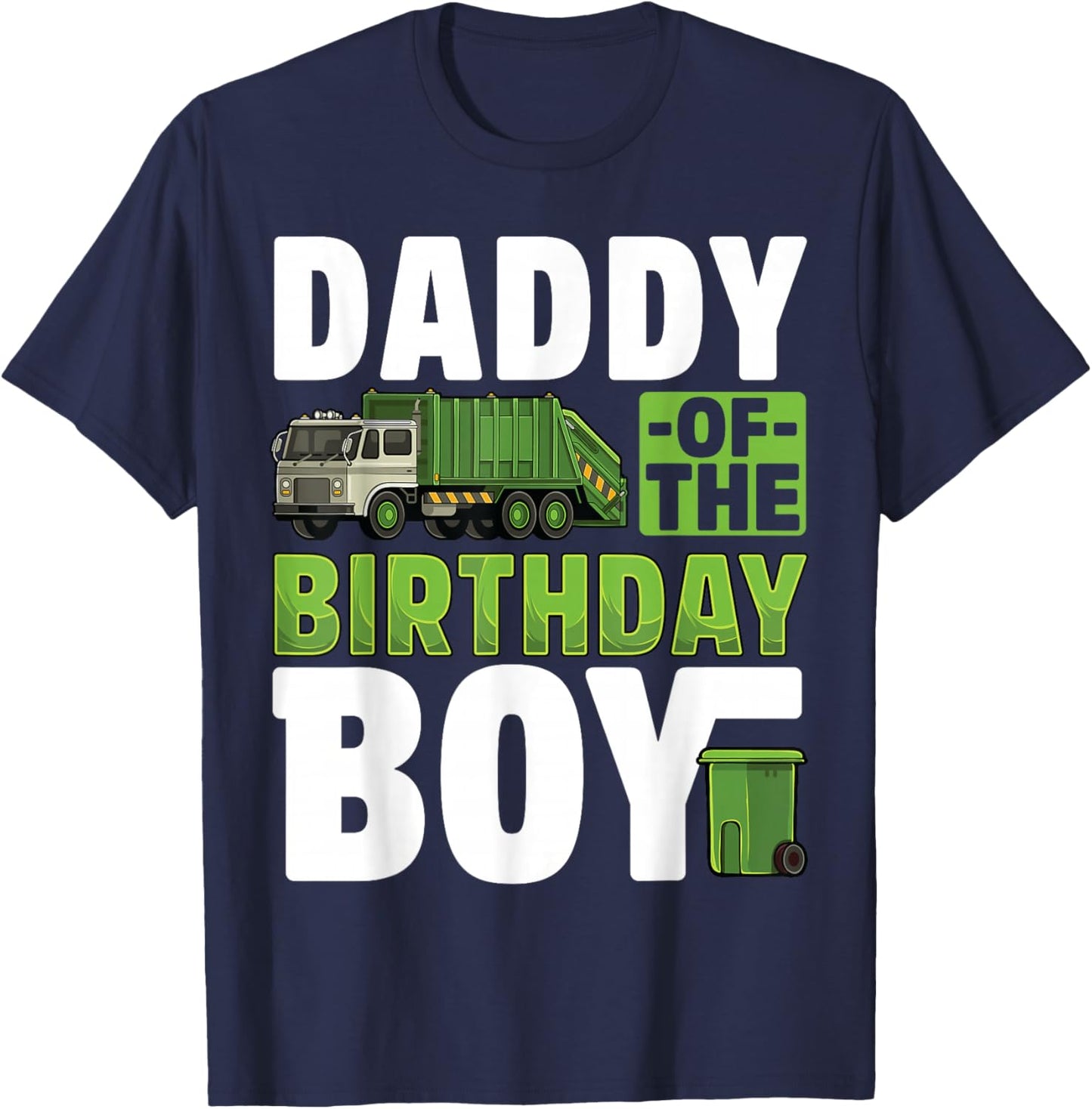Daddy Recycling Trash Garbage Truck Birthday Boy T-Shirt - T-Shirt | Navy