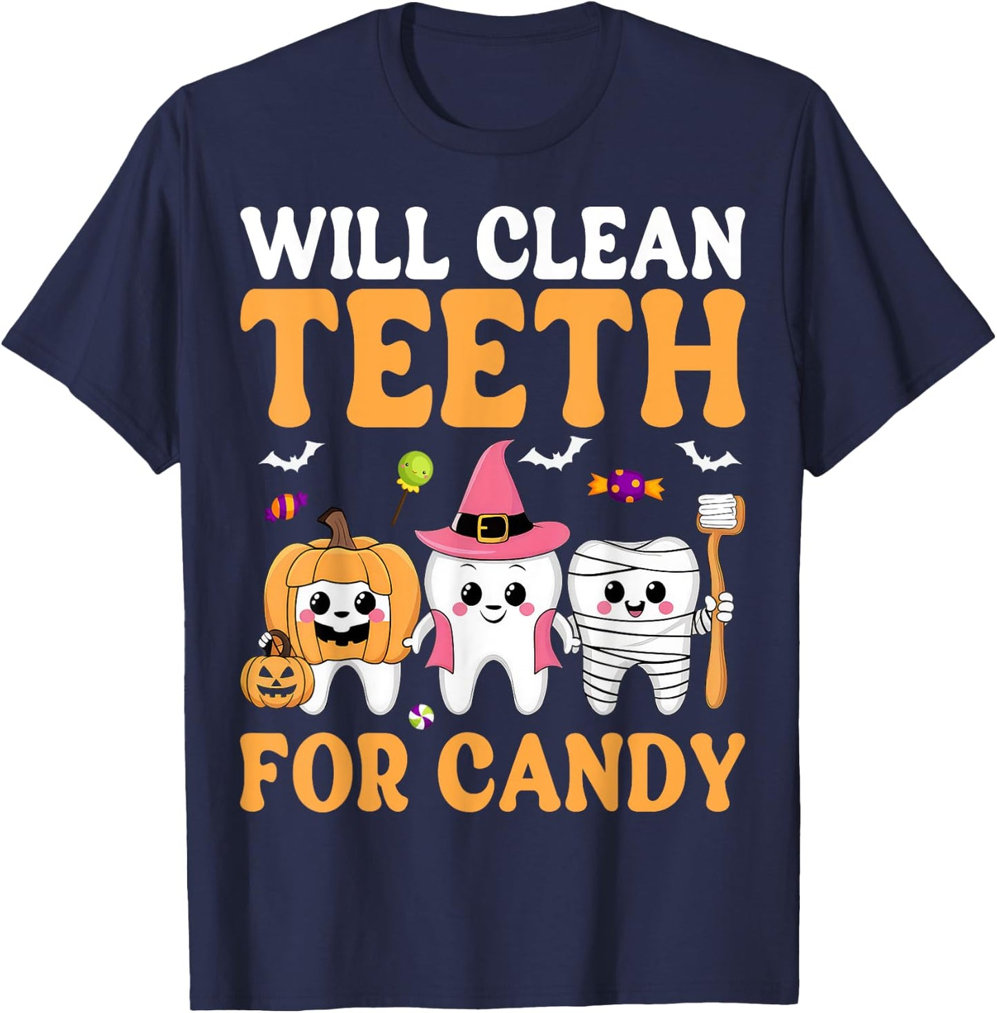 Will Clean Teeth for Candy Dental Assistant Spooky Halloween T-Shirt - T-Shirt | Navy