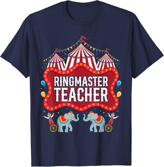 Ringmaster Teacher Circus Carnival Birthday Party T-Shirt - T-Shirt | Navy
