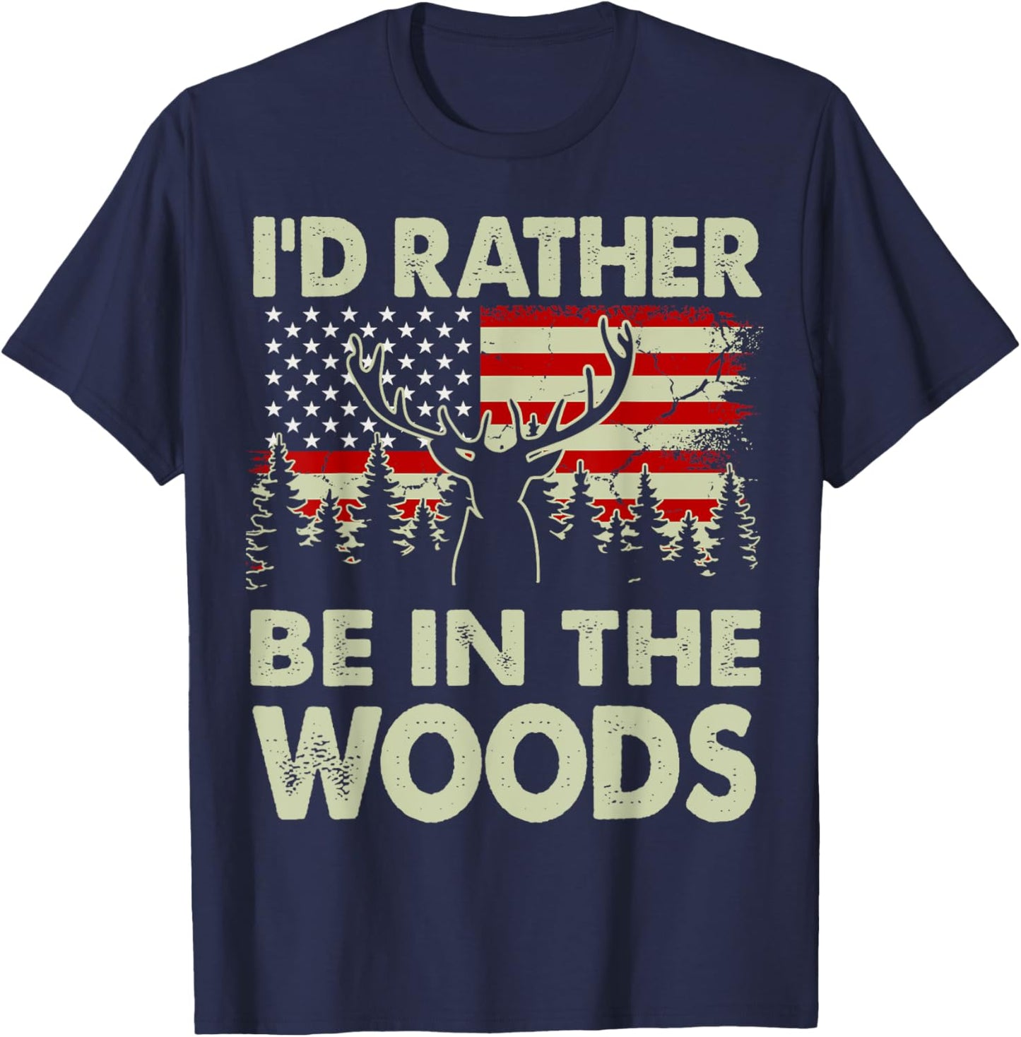I'd Rather Be In The Woods Deer Hunting-Shirt Hunter Dad Men T-Shirt - T-Shirt | Navy