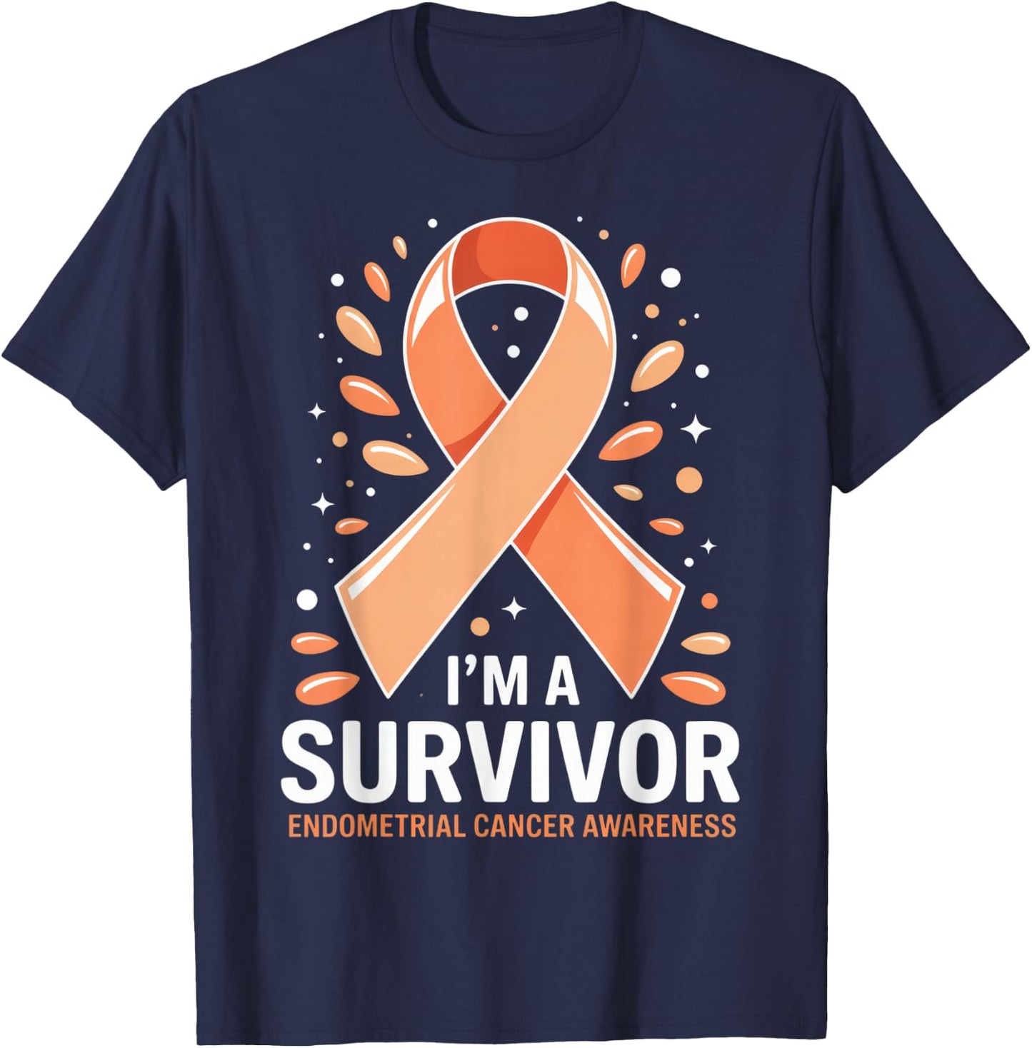I'm A Survivor Endometrial Cancer Awareness for Fighters and T-Shirt - T-Shirt | Navy