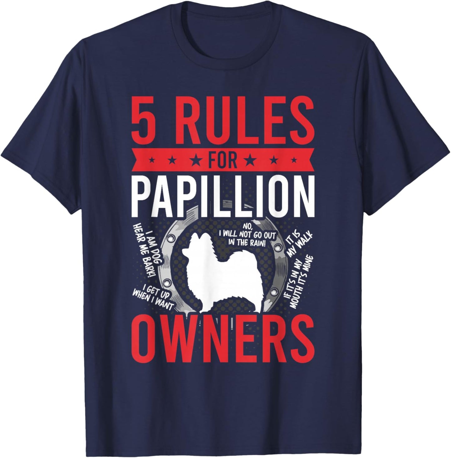 5 Rules for Papillion Dog Lover T-Shirt - T-Shirt | Navy