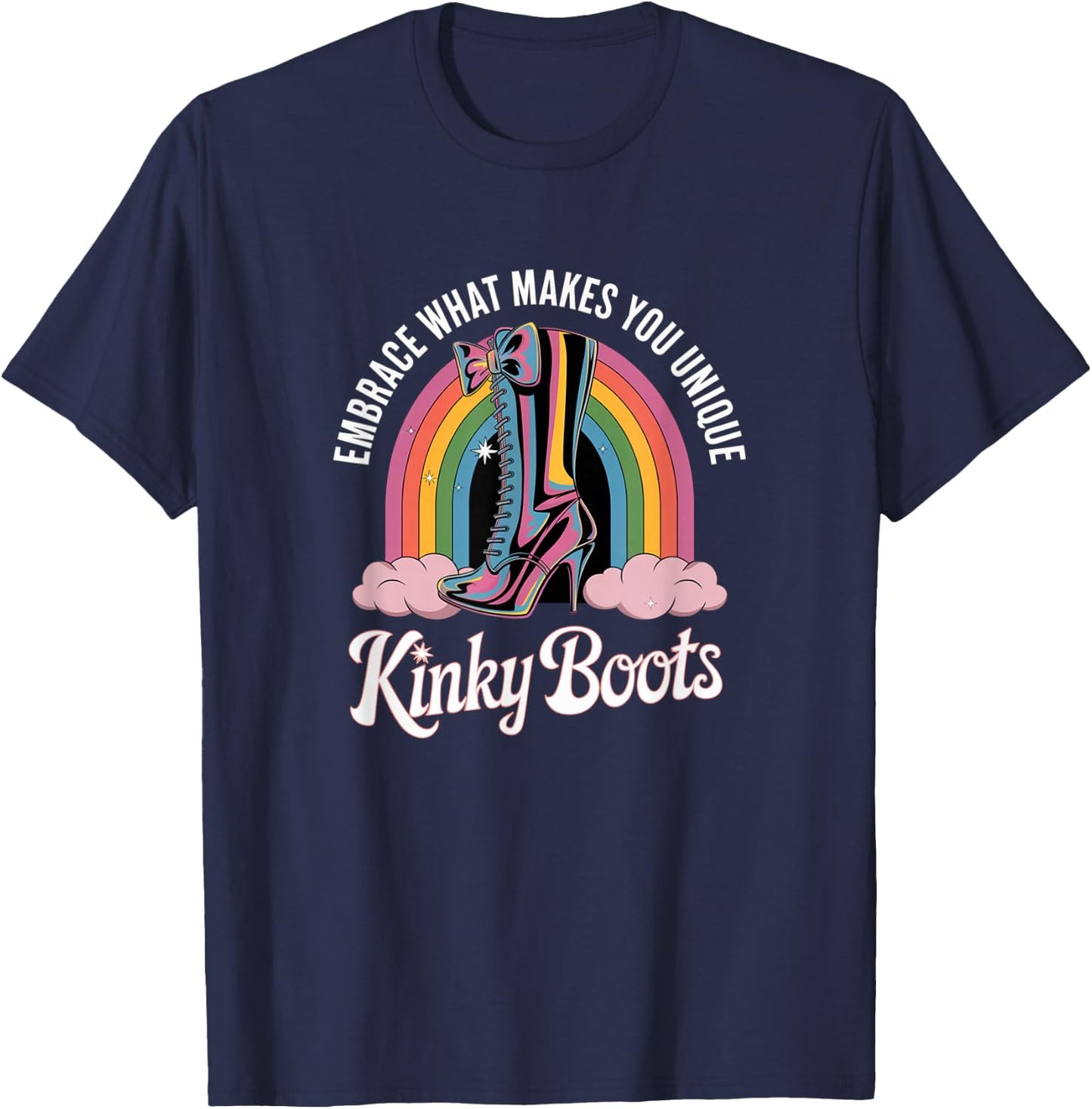 Grab What Makes You Unique Rainbow Kinky Boots Pride T-Shirt - T-Shirt | Navy