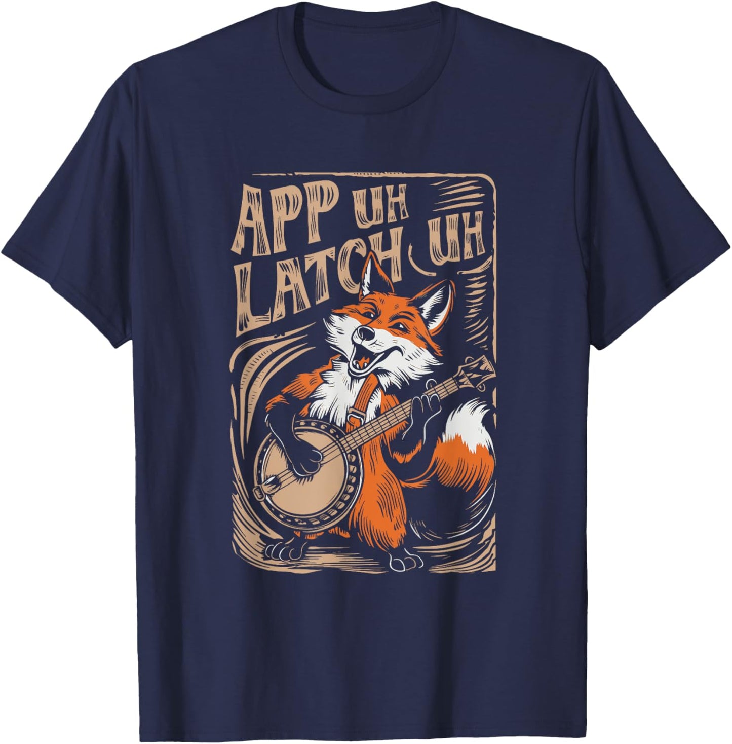 App Uh Latch Uh Banjo Fox Appalachian Funny Cute T-Shirt - T-Shirt | Navy