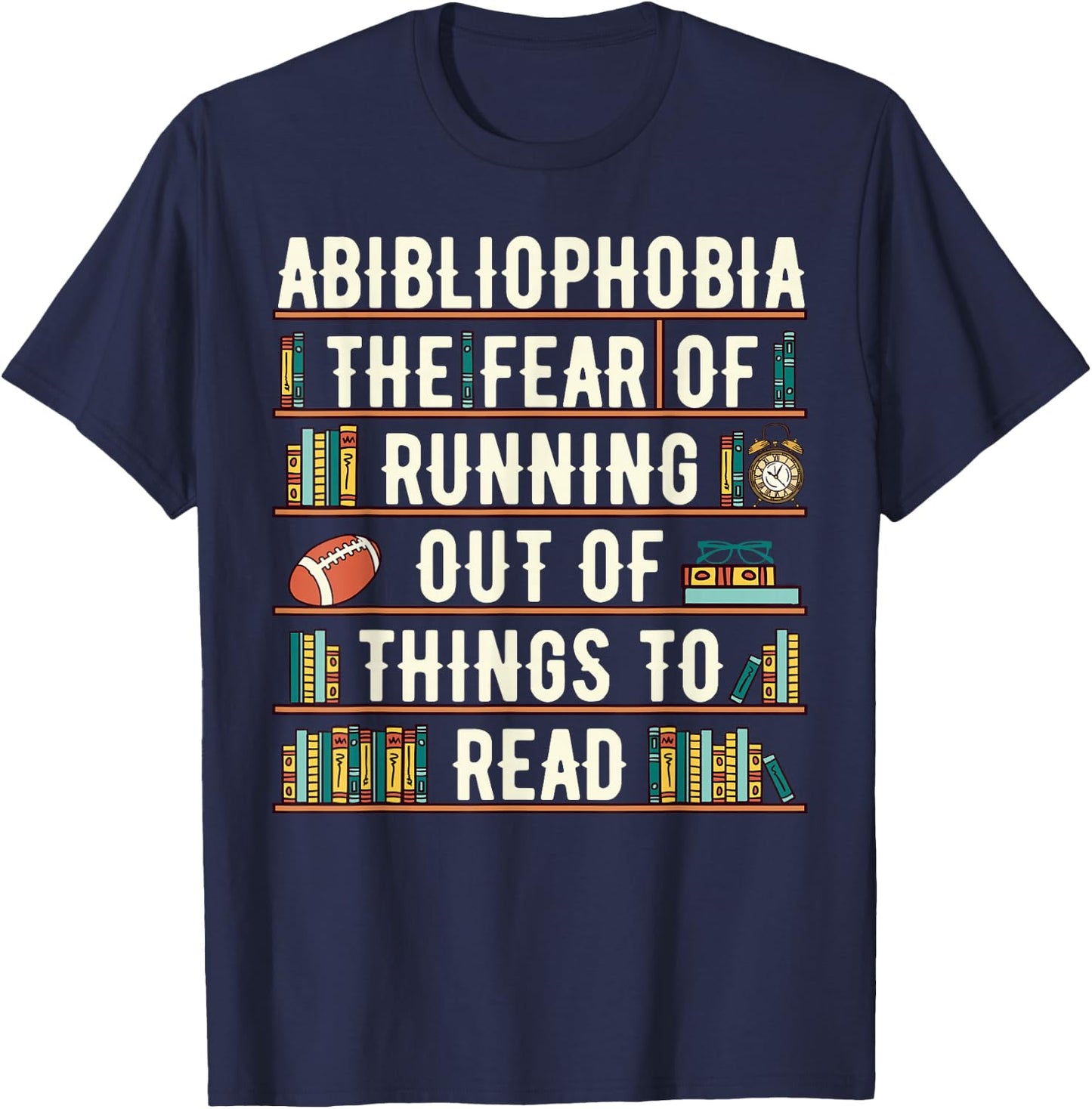Abibliophobia Funny Reading Bookworm Reader Reading Gift T-Shirt - T-Shirt | Navy