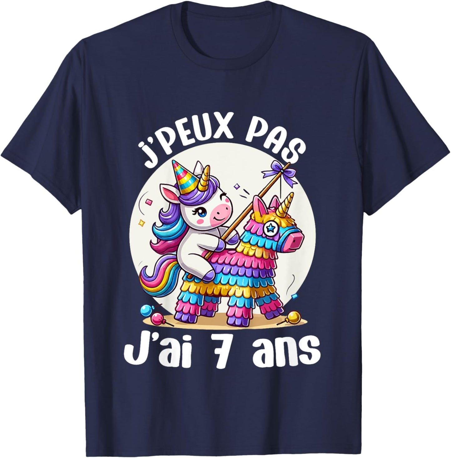 Child Je Peux Pas J'ai 7 Years Birthday Unicorn Girl Pinata , Blue, 2 T-Shirt - T-Shirt | Navy