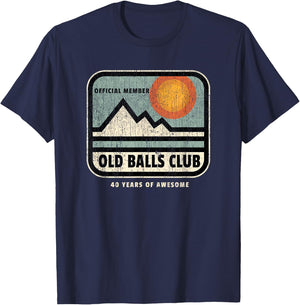 Vintage 40th Birthday Old Balls Club 40 Years of Awesome T-Shirt - T-Shirt | Navy