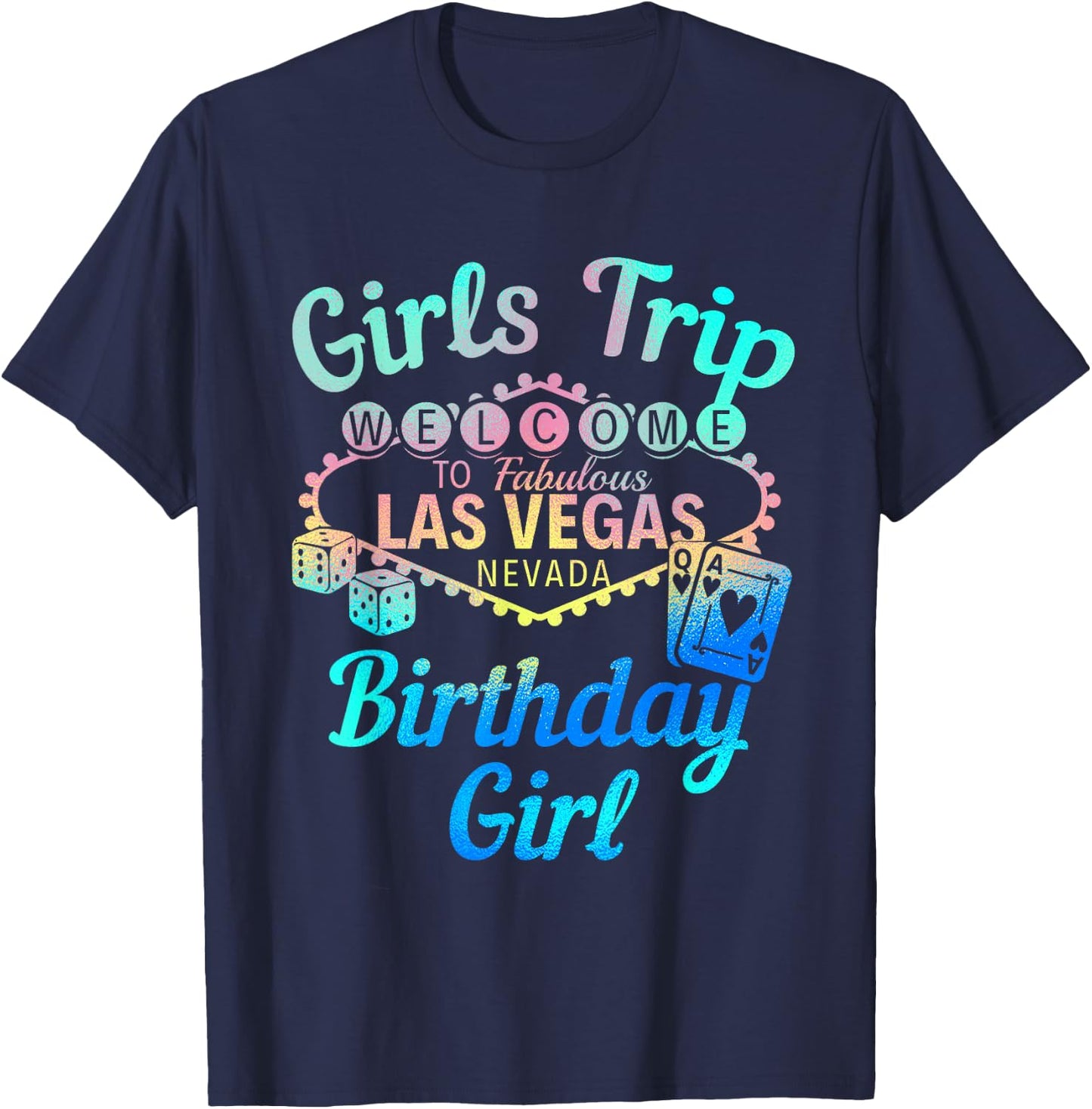 Las Vegas Birthday Party Girls Trip Vegas Birthday Girl T-Shirt - T-Shirt | Navy