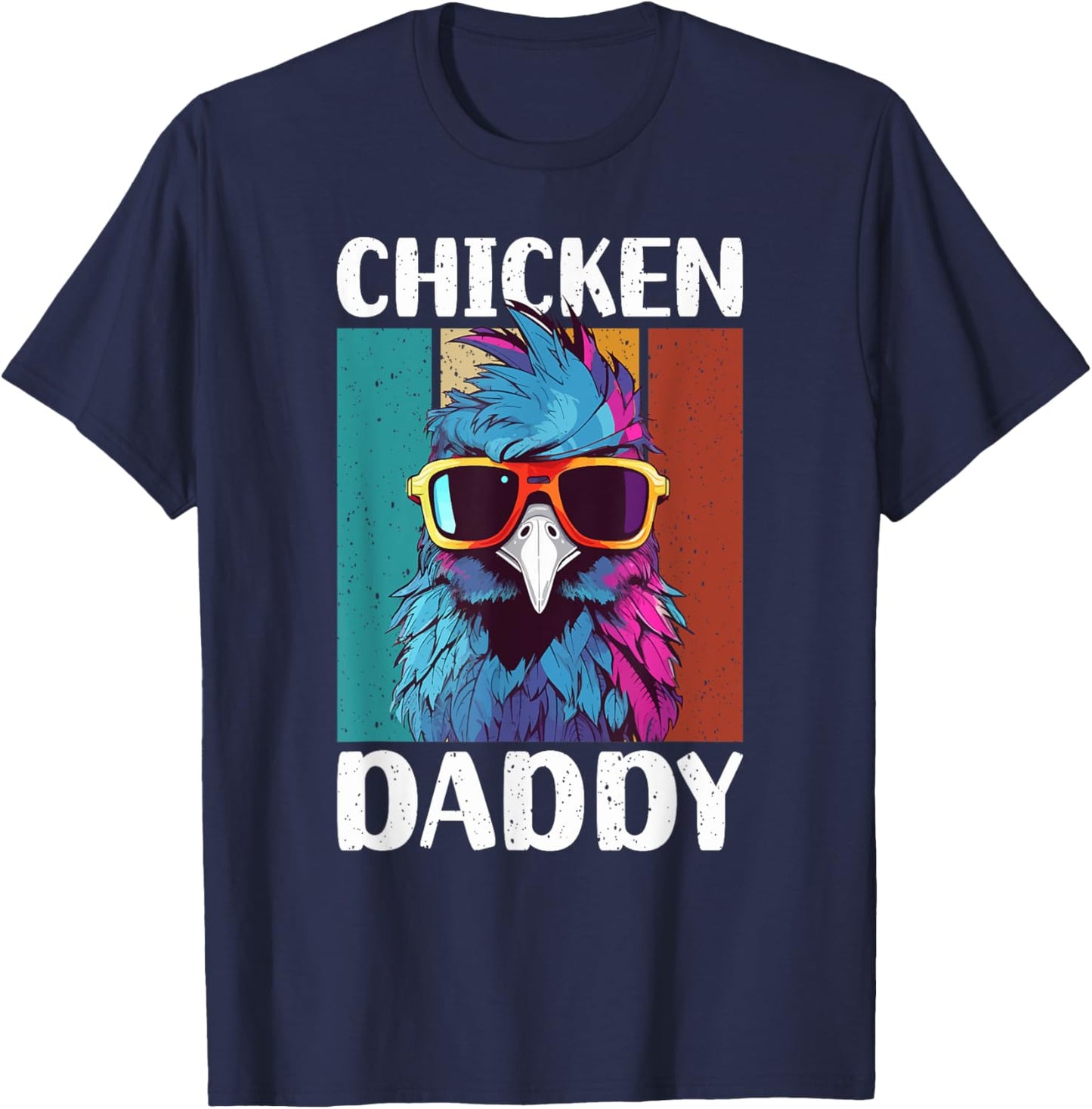 Chicken Daddy - a fun design for every rooster in the basket T-Shirt - T-Shirt | Navy