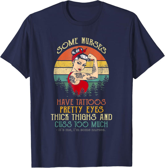 Some Nurses Cuss Too Much T-Shirt - T-Shirt | Navy