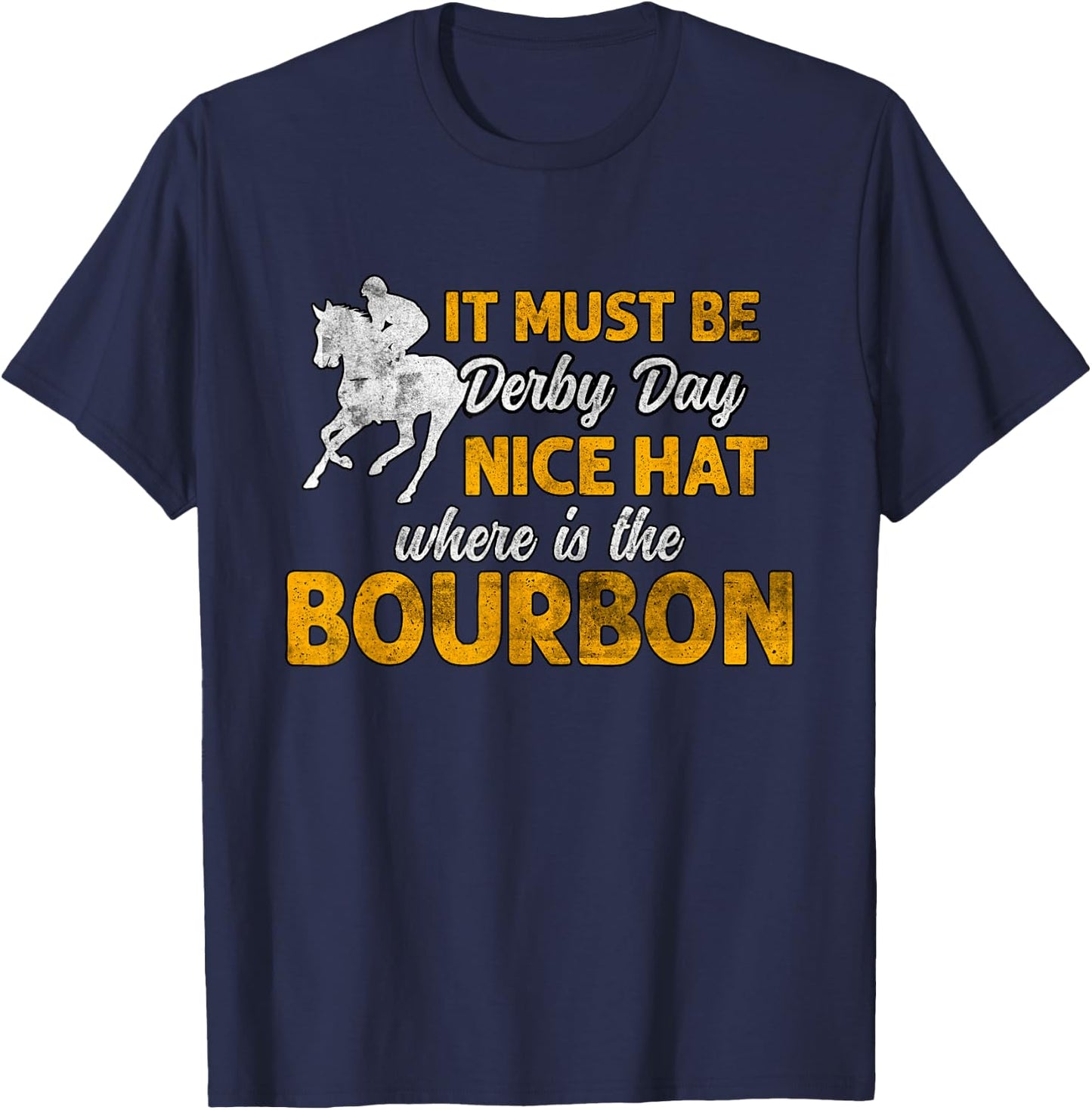 It Must Be Derby Day Grunge Horse Racing Women T-Shirt - T-Shirt | Navy