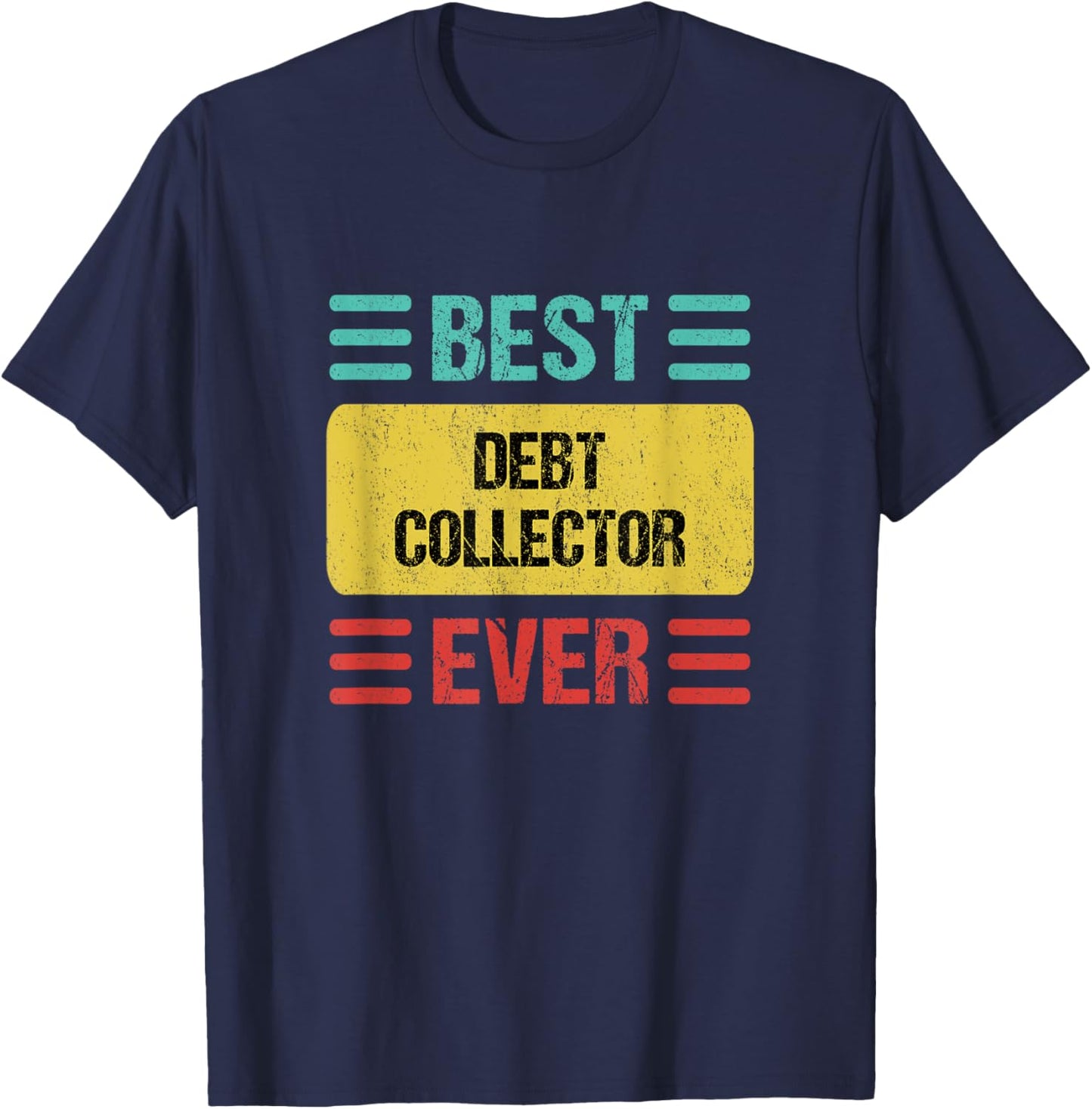 Debt Collector T-Shirt - T-Shirt | Navy