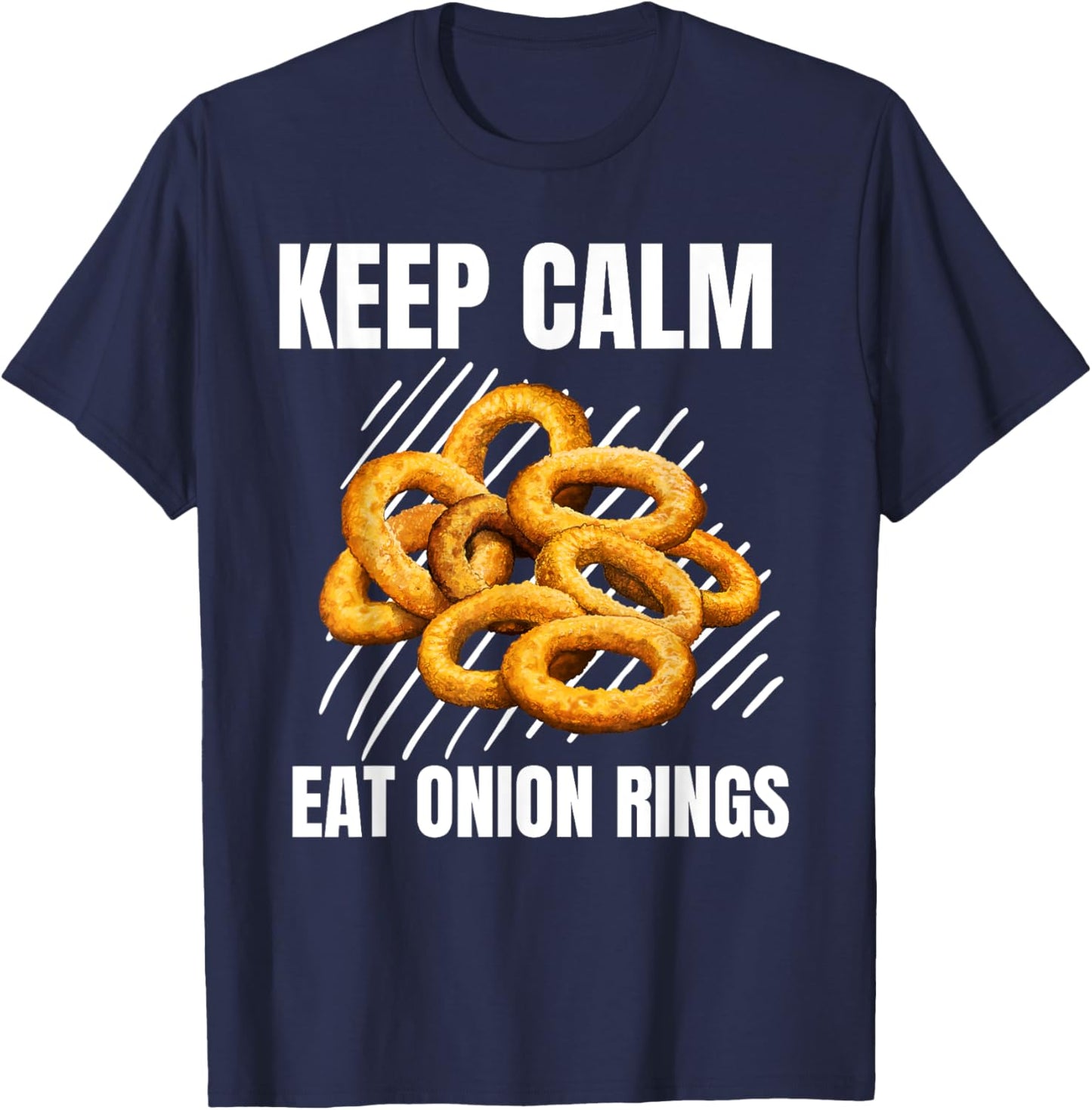 Keep Calm Eat Onion Rings Vintage Grunge Onion Rings Lover T-Shirt - T-Shirt | Navy