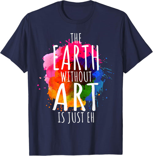 Earth Without Art is Just Eh Painting Artist Pun Art Teacher Small