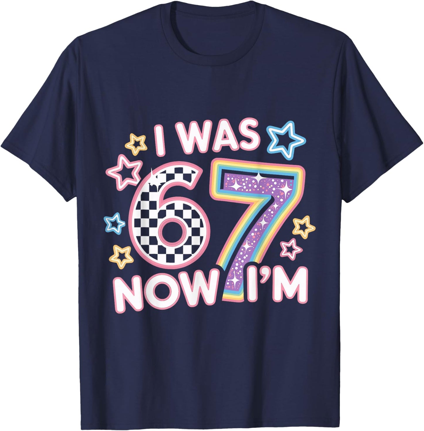 7 Year Old Birthday Retro 6 Now I'm 7 67 Funny for Kids T-Shirt - T-Shirt | Navy
