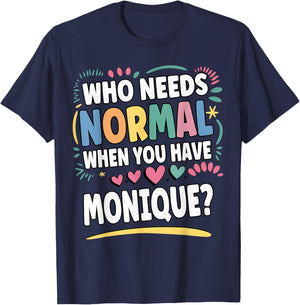 MONIQUE Personalized Name Funny Cute Custom MONIQUE Name T-Shirt - T-Shirt | Navy