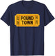 One-Way Ticket to Poundtown, One-Way Ticket to Pound Town T-Shirt - T-Shirt | Navy