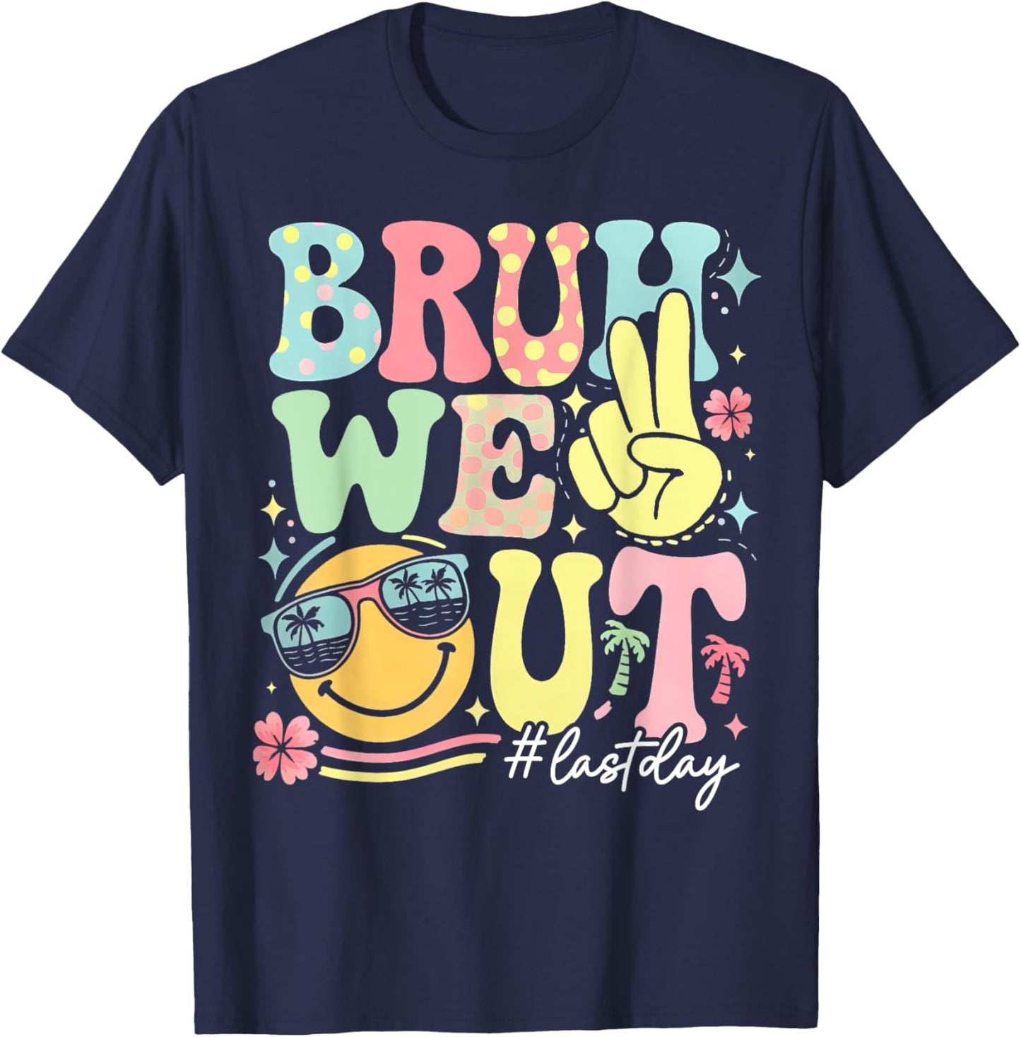 Retro Groovy Bruh We Out Last Day Last Day Of School T-Shirt - T-Shirt | Navy