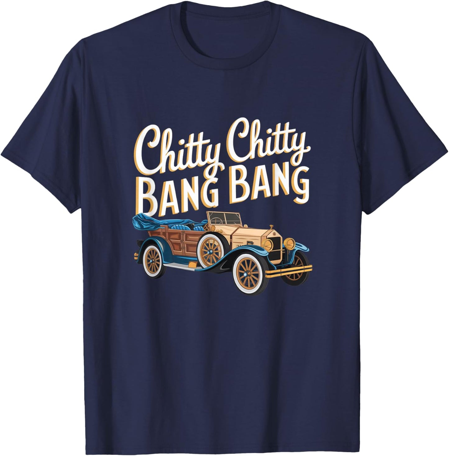 Chitty Chitty Bang Bang Vintage Car Musical Theatre T-Shirt - T-Shirt | Navy