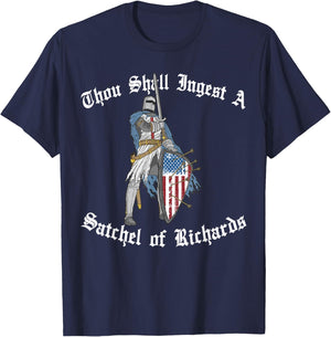 Thou Shall Ingest a Satchel of Richards Eat a Bag of Dicks T-Shirt - T-Shirt | Navy