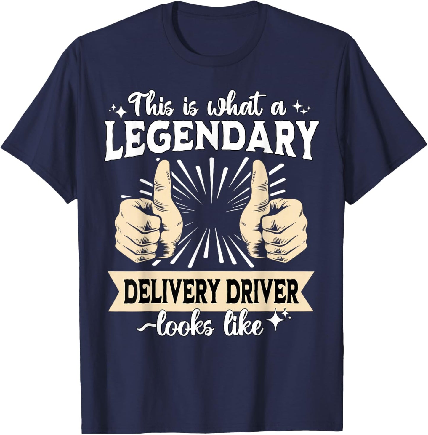 Legendary Delivery Driver T-Shirt - T-Shirt | Navy