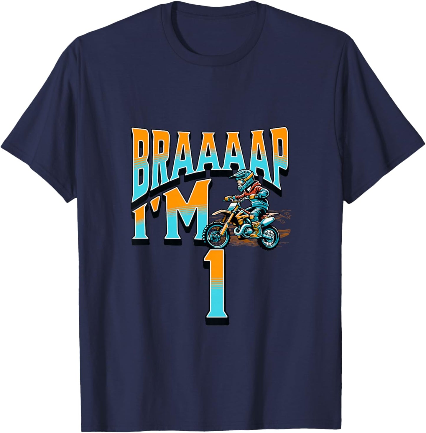 Motocross Bike Braaaap I'm 1 Year Old 1st Birthday Boy T-Shirt - T-Shirt | Navy