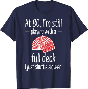 Funny 80th Birthday Gift 80 Year Old Cards T-Shirt - T-Shirt | Navy
