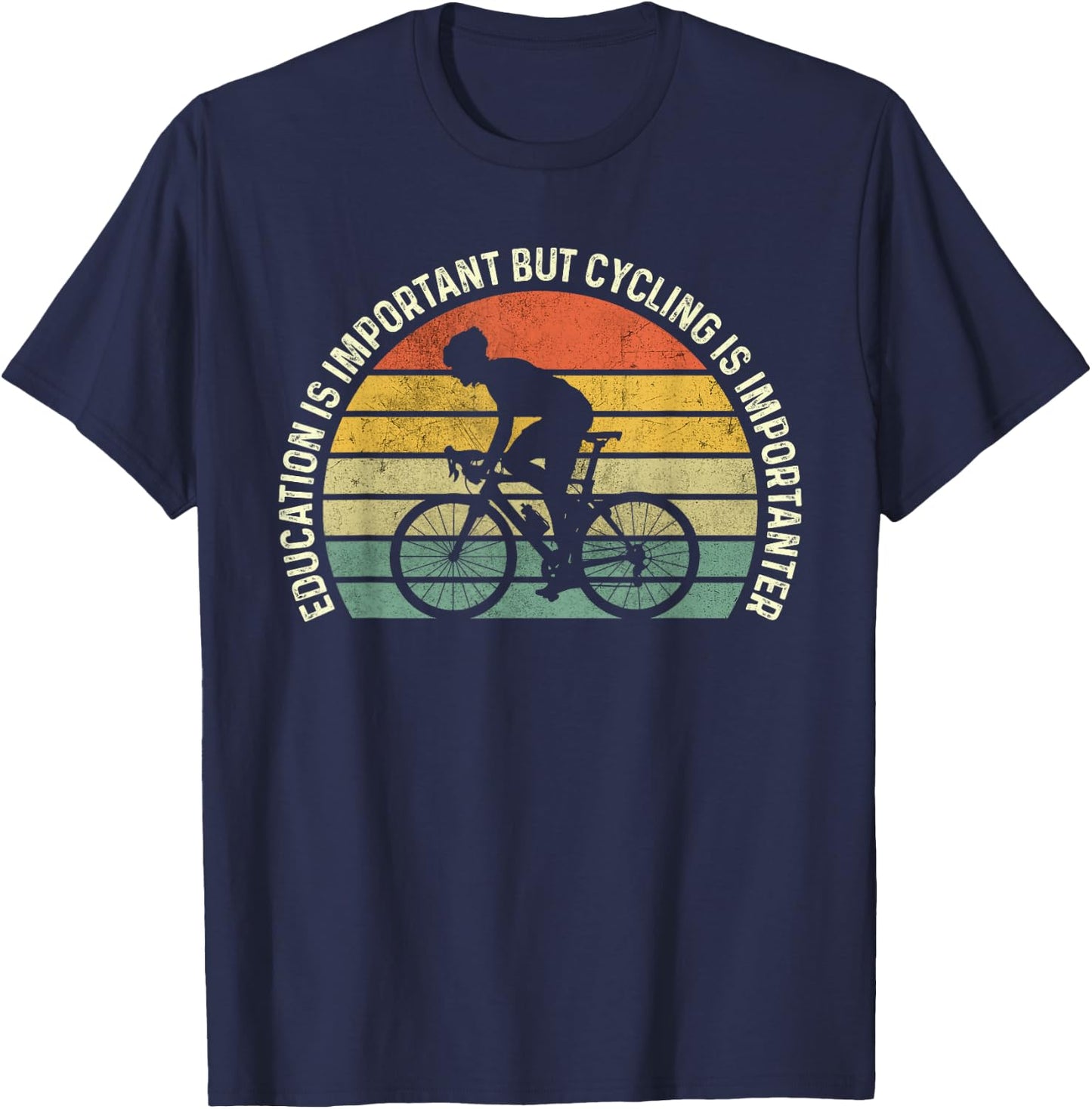 Education Is Important But Cycling Is Importanter Funny T-Shirt - T-Shirt | Navy