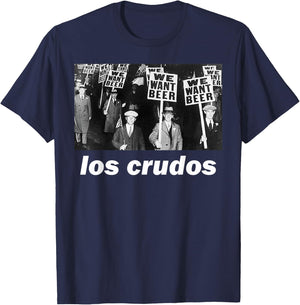 Los Crudos We Want Beer 1930s T-Shirt - T-Shirt | Navy