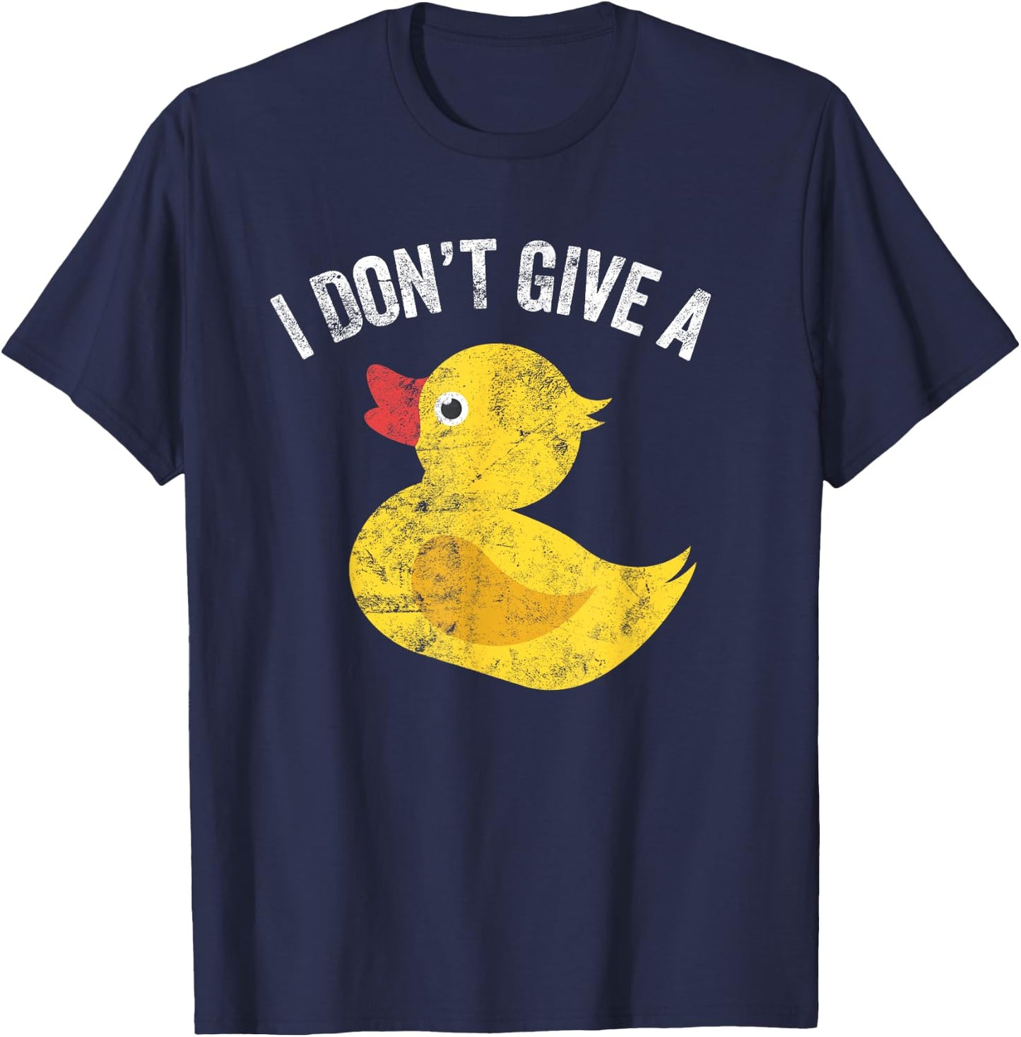 I Don't Give a Duck Distressed Vintage Look T Shirt T-Shirt - T-Shirt | Navy