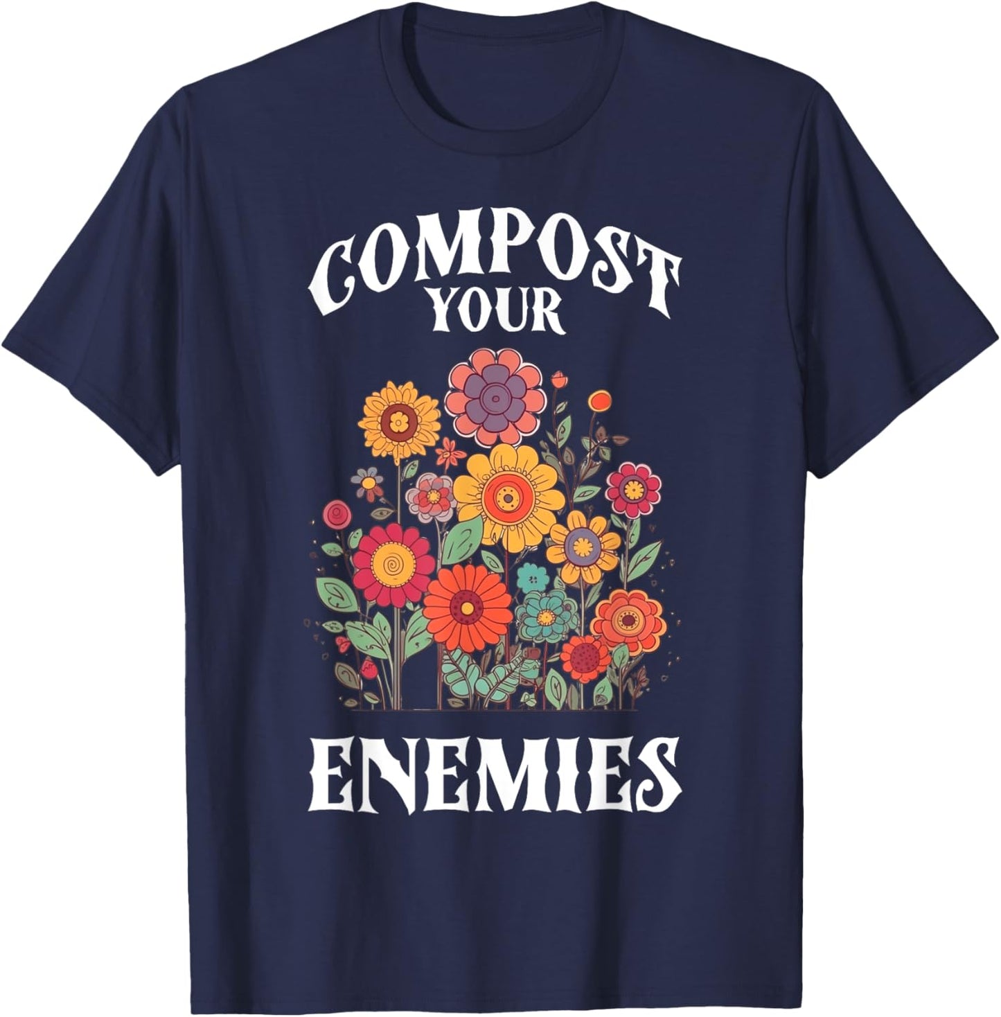 Compost Your Enemies T-Shirt - T-Shirt | Navy