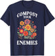 Compost Your Enemies T-Shirt - T-Shirt | Navy