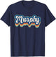 Murphy First Name Girl Vintage Style 70s 80s Personalized T-Shirt - T-Shirt | Navy