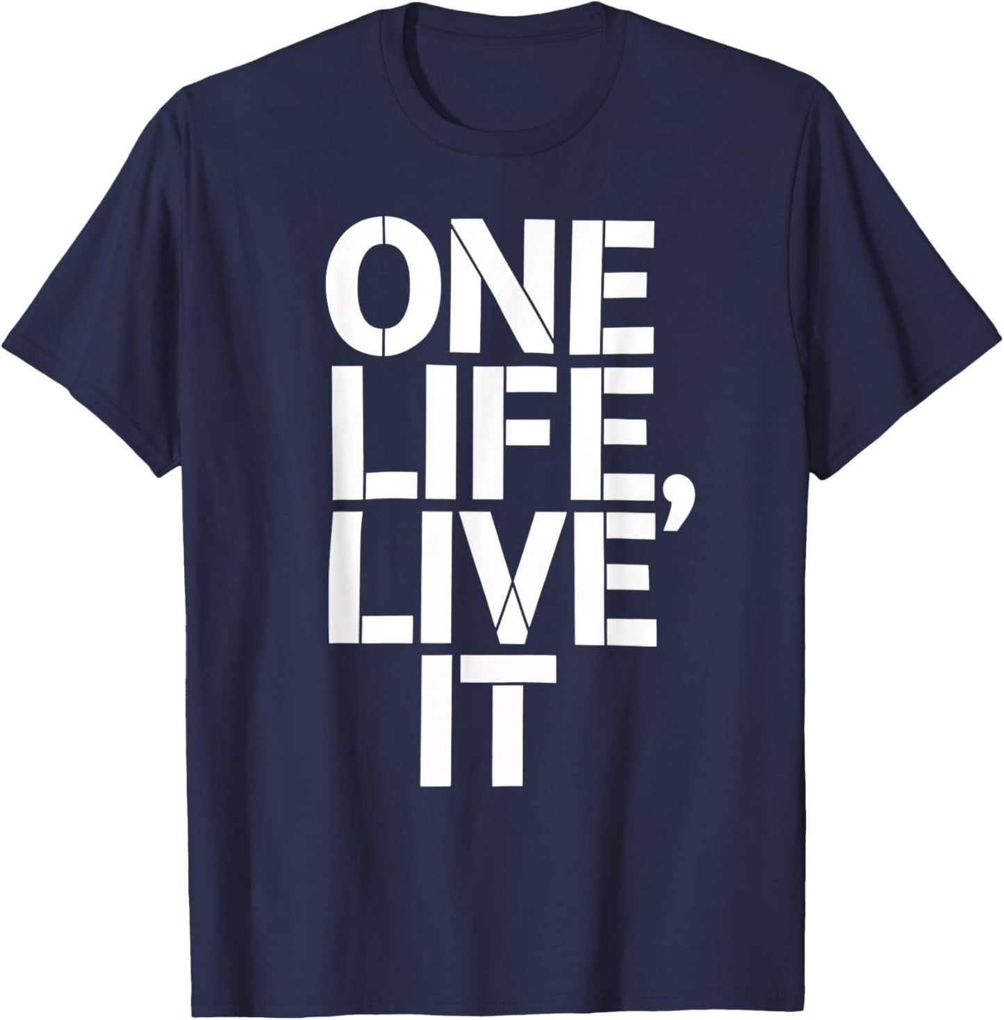 One Life Women Live It Motivation Men Kids T-Shirt - T-Shirt | Navy