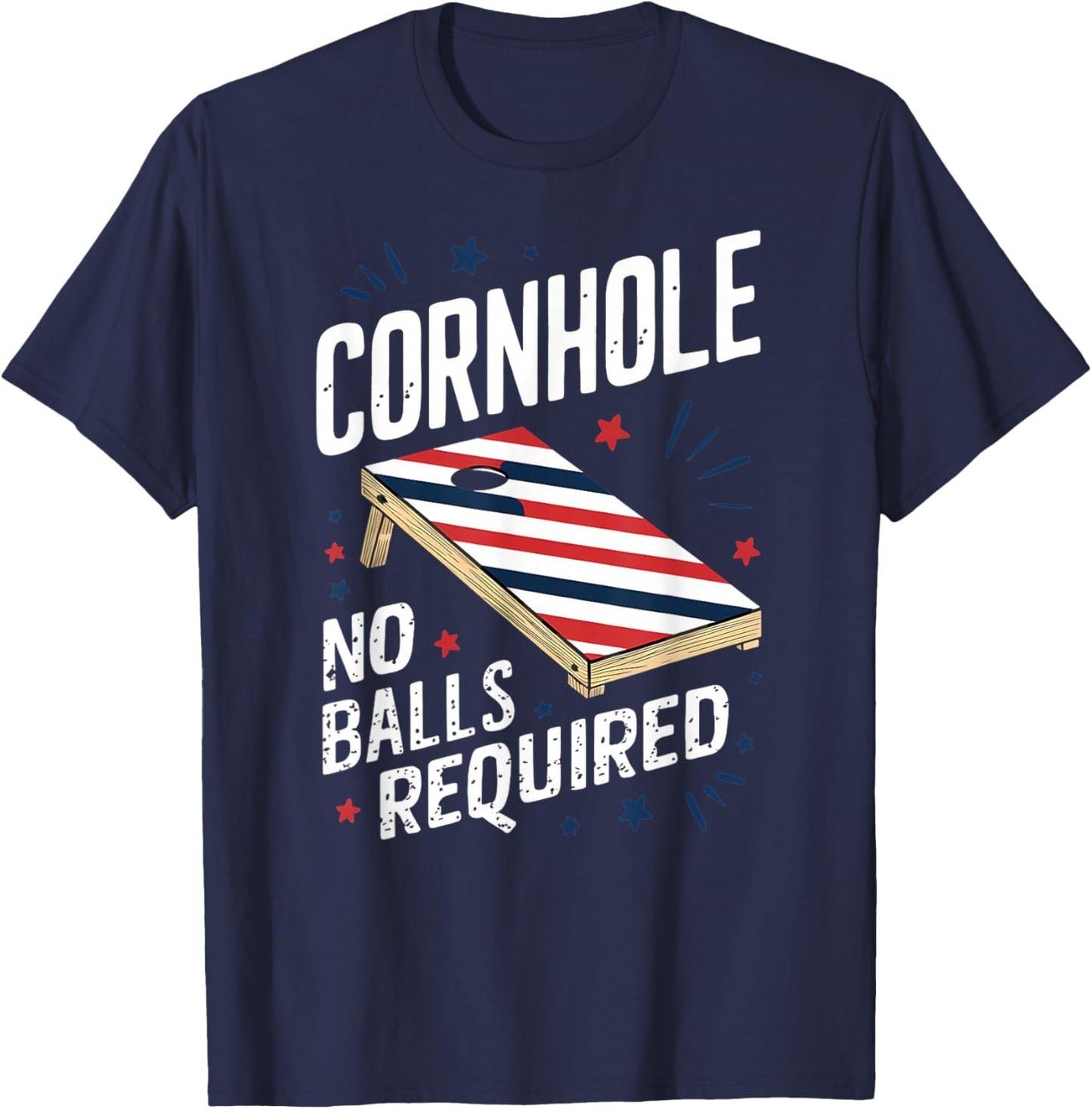 Funny Patriotic July 4th Cornhole No Balls Required T-Shirt - T-Shirt | Navy