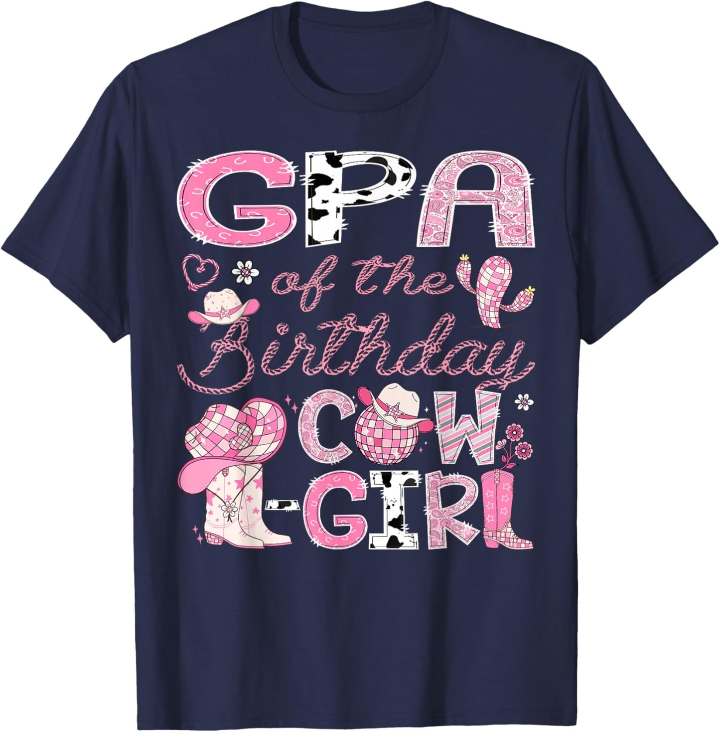 GPA Of The Birthday Cow-Girl Rodeo CowGirl 1St Birthday T-Shirt - T-Shirt | Navy