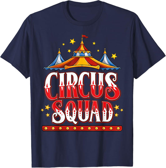 Circus Squad Event Carnival Staff Birthday Party Theme Show T-Shirt - T-Shirt | Navy