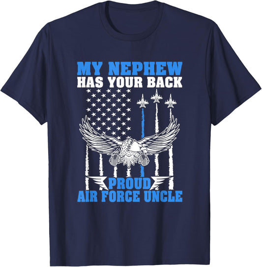 My Nephew Has Your Back Proud Air Force Uncle Military Gift T-Shirt - T-Shirt | Navy
