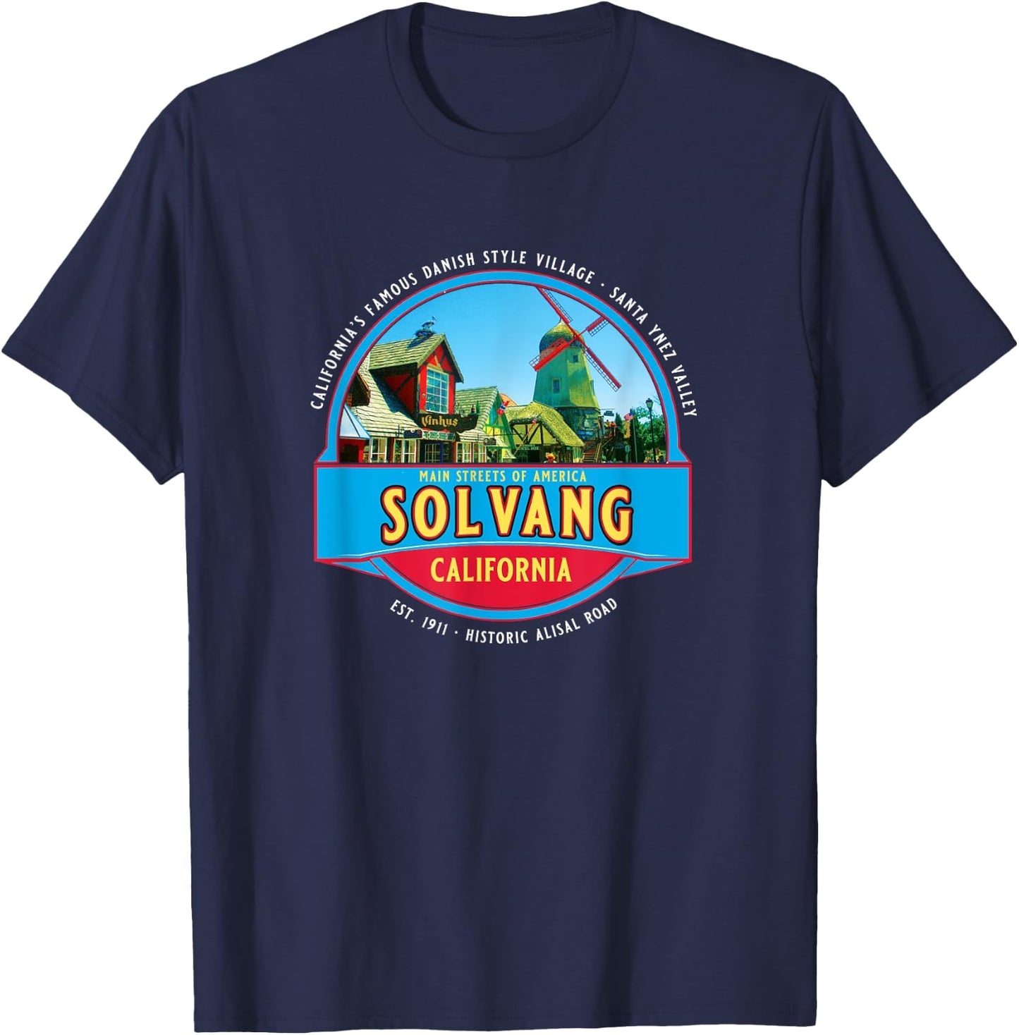 Solvang California USA Danish Village Santa Ynez Valley T-Shirt - T-Shirt | Navy