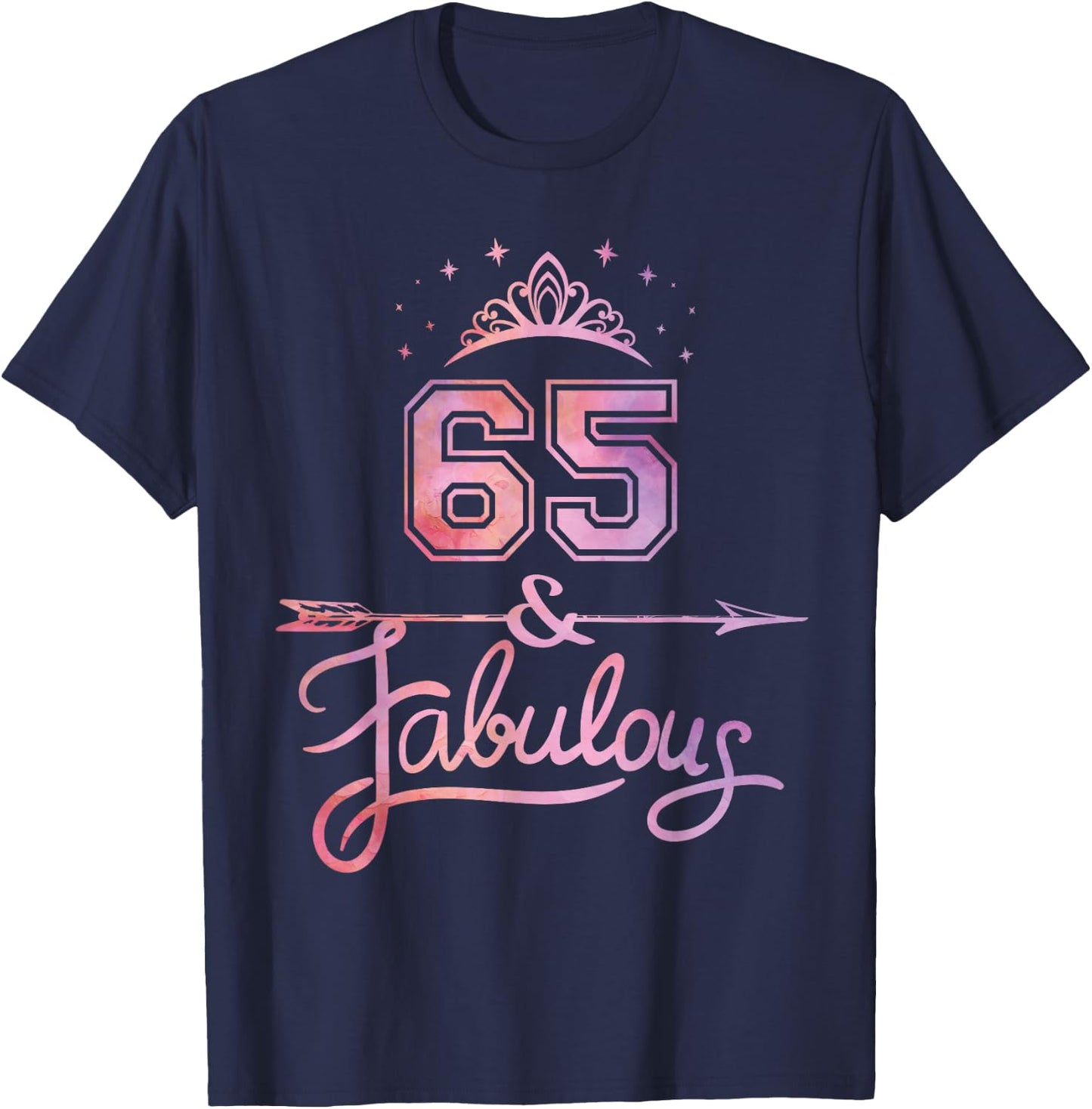 Women 65 Years Old And Fabulous Happy 65th Birthday T-Shirt - T-Shirt | Navy