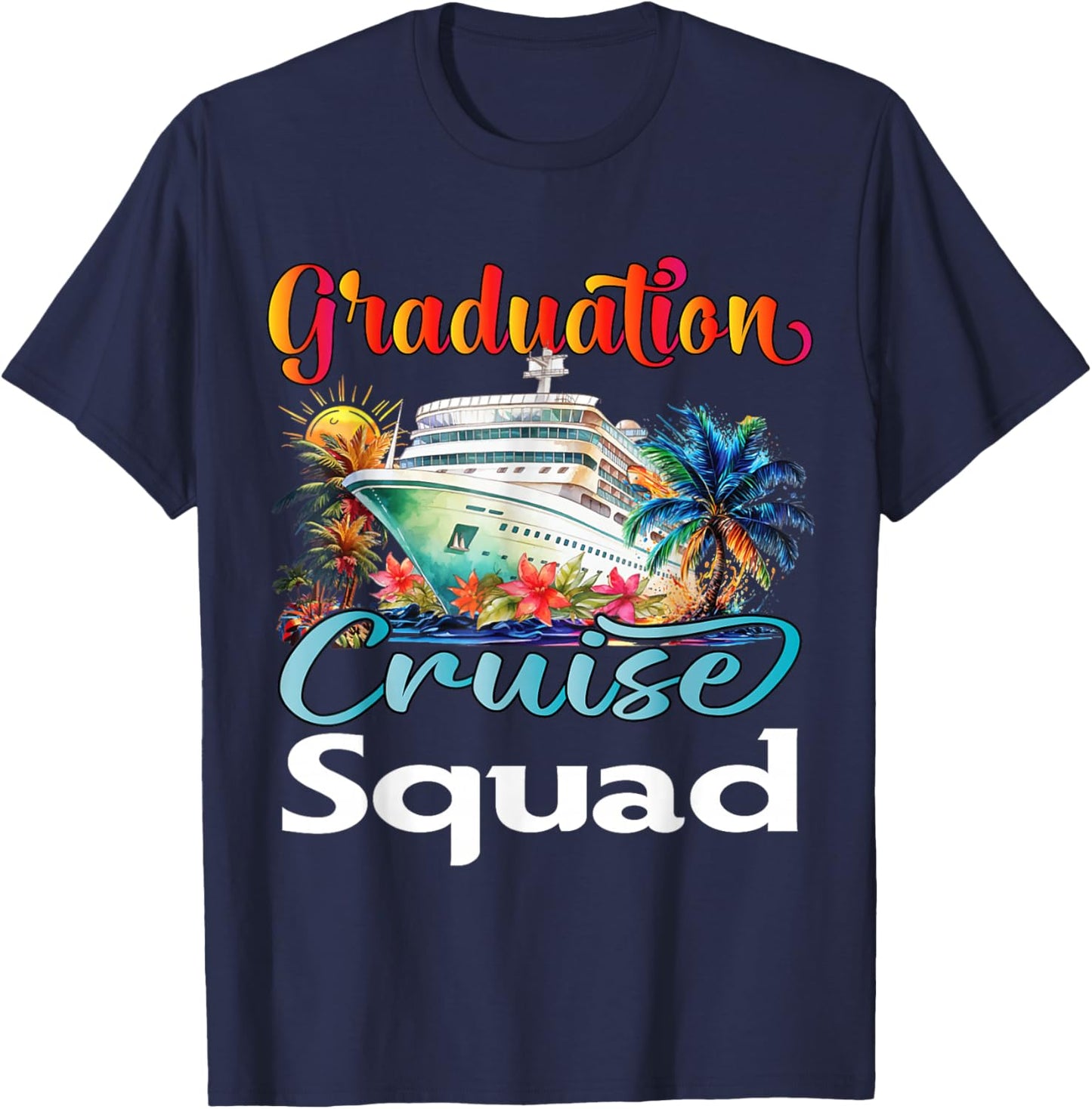 Graduation Cruise Squad 2026 Friend Family Vacation Matching T-Shirt - T-Shirt | Navy