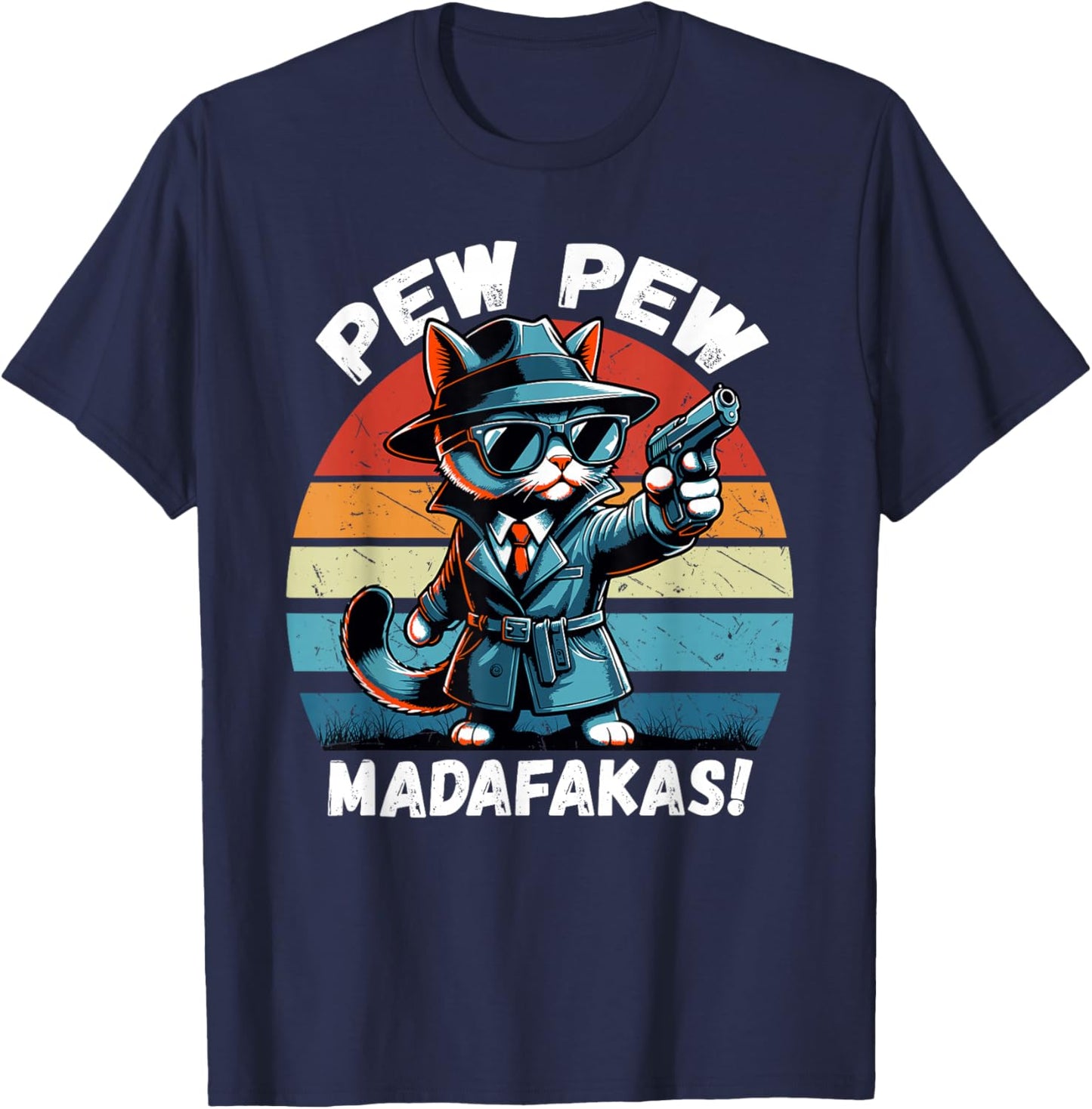 Pew Pew Madafakas Retro Vintage Funny Crazy Detective Cat T-Shirt - T-Shirt | Navy