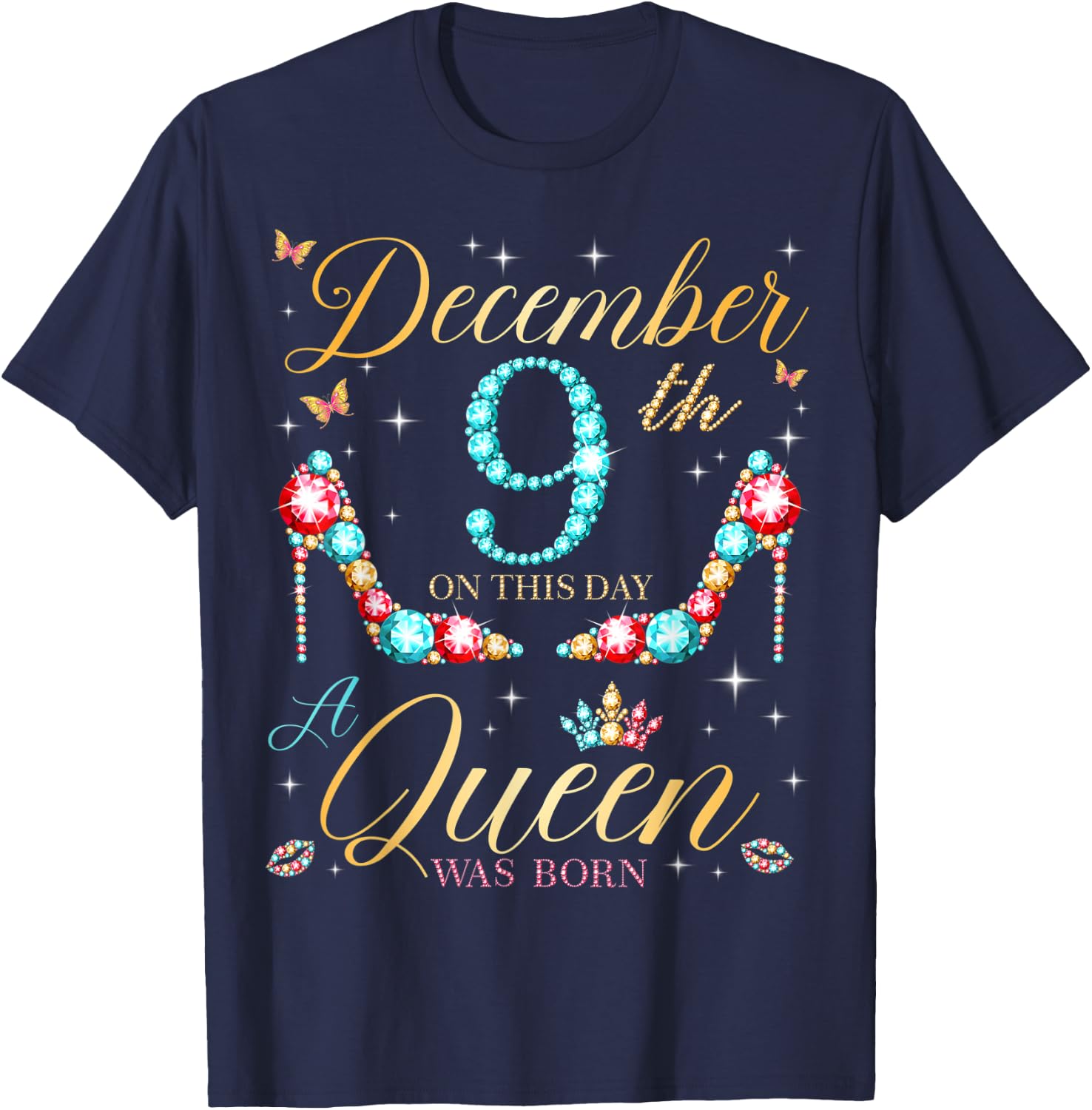 On December 9th A Queen Was Born on December 9 Birthday T-Shirt - T-Shirt | Navy