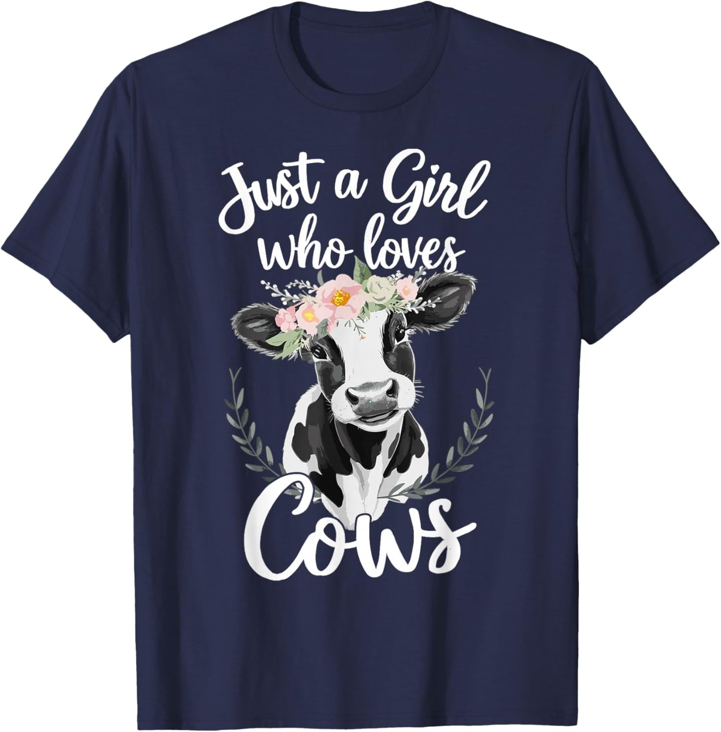 Cow Lover Just A Girl Who Loves Cows T-Shirt - T-Shirt | Navy