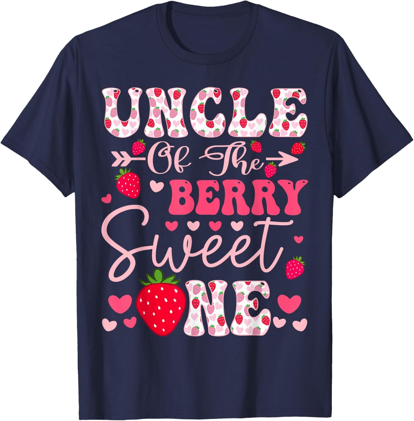 Uncle Of The Berry Sweet One Strawberry 1St Birthday T-Shirt - T-Shirt | Navy